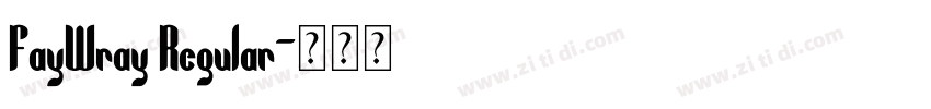 FayWray Regular字体转换